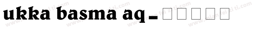 ukka basma aq字体转换